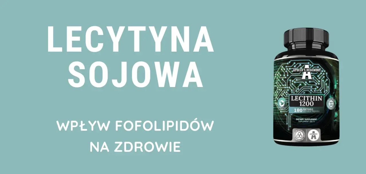 Lecytyna sojowa – wpływ fosfolipidów na zdrowie. Suplement diety w kapsułkach.